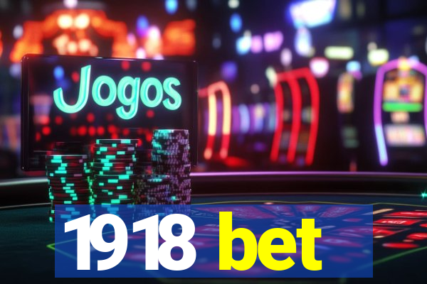 1918 bet