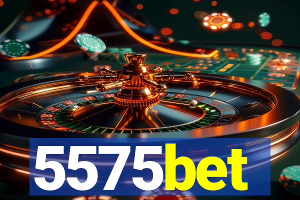 5575bet