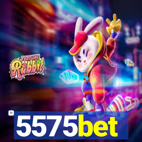 5575bet
