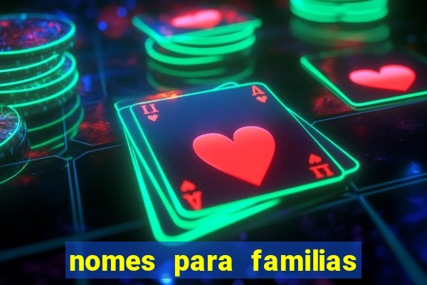 nomes para familias em jogos