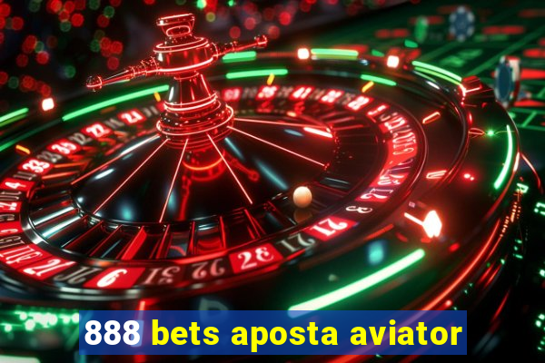 888 bets aposta aviator