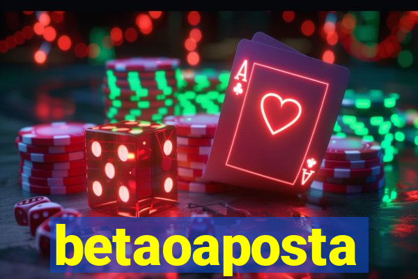 betaoaposta