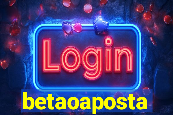 betaoaposta