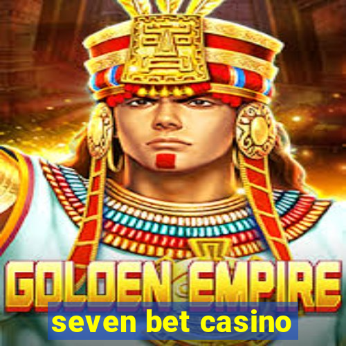 seven bet casino