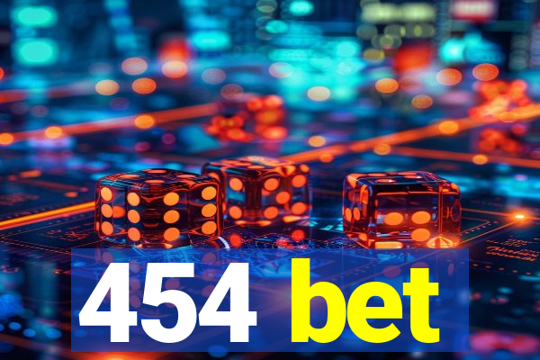 454 bet