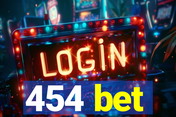 454 bet