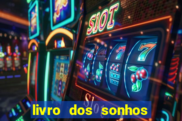 livro dos sonhos jogo do bicho