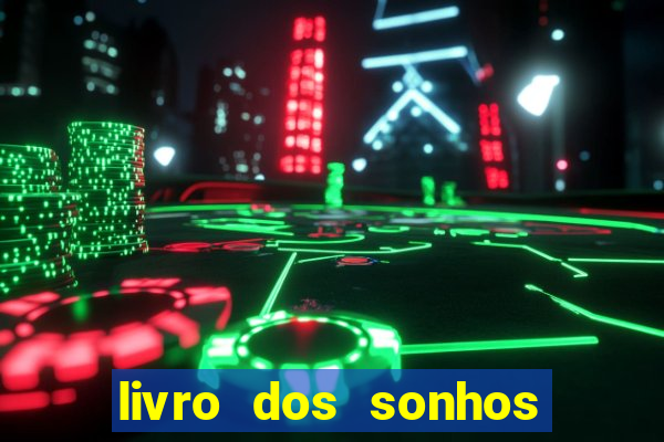 livro dos sonhos jogo do bicho