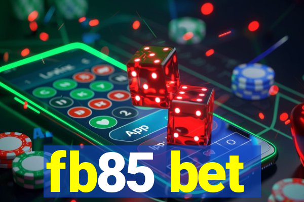 fb85 bet