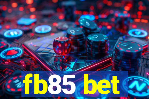 fb85 bet