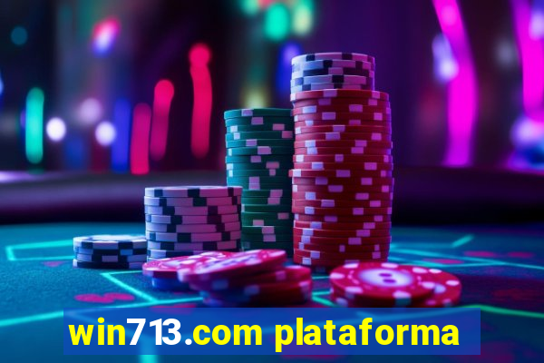 win713.com plataforma