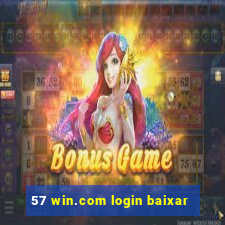 57 win.com login baixar