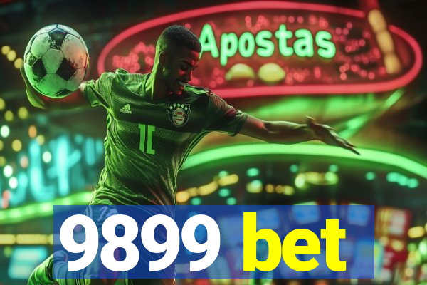 9899 bet