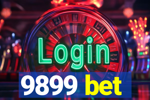 9899 bet