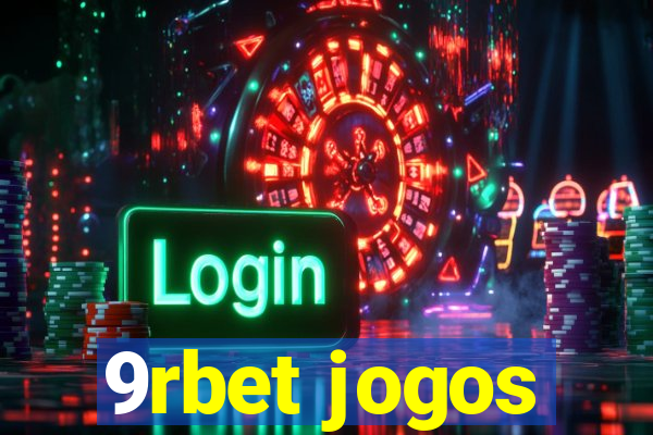 9rbet jogos