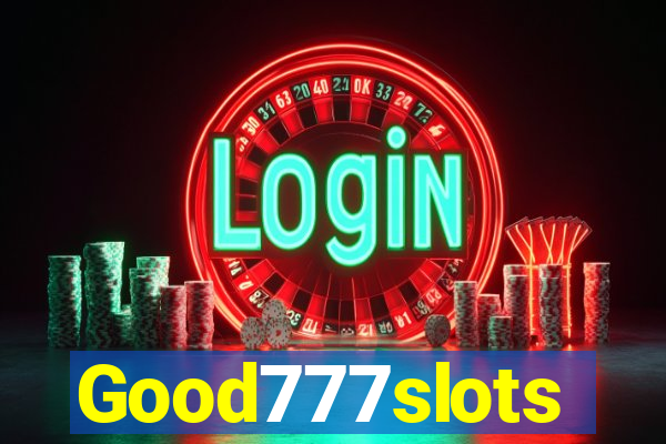 Good777slots
