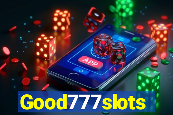 Good777slots