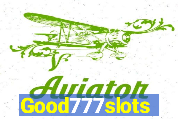 Good777slots