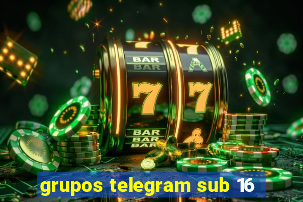 grupos telegram sub 16
