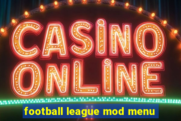 football league mod menu