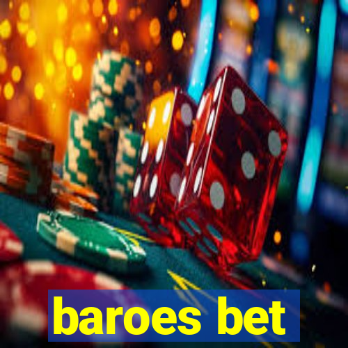 baroes bet