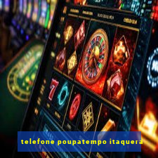 telefone poupatempo itaquera