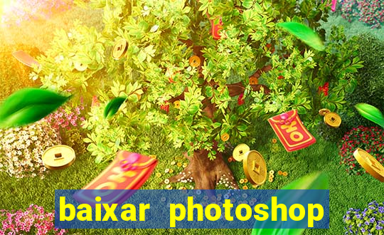 baixar photoshop beta crackeado