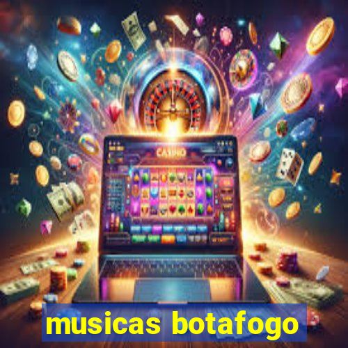 musicas botafogo