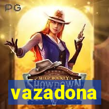 vazadona
