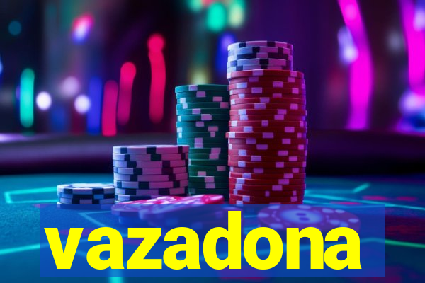 vazadona