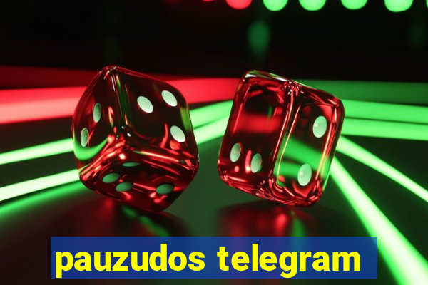 pauzudos telegram