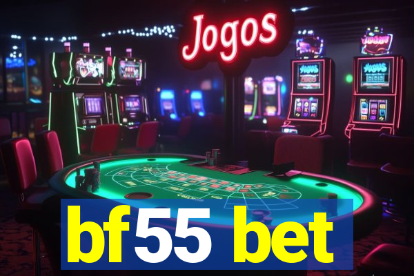 bf55 bet