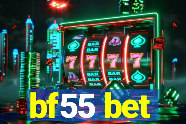 bf55 bet
