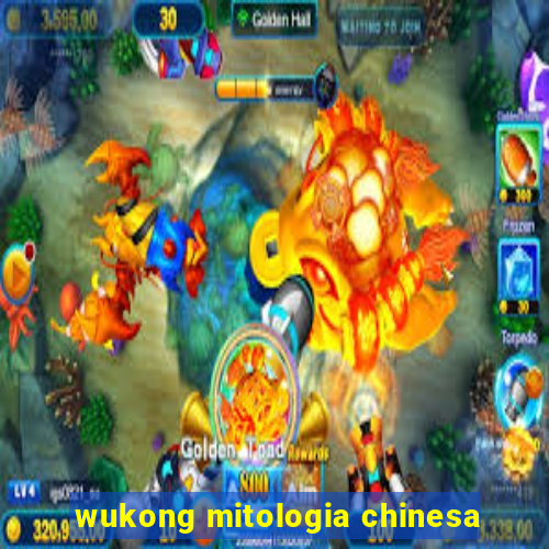 wukong mitologia chinesa