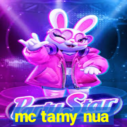 mc tamy nua
