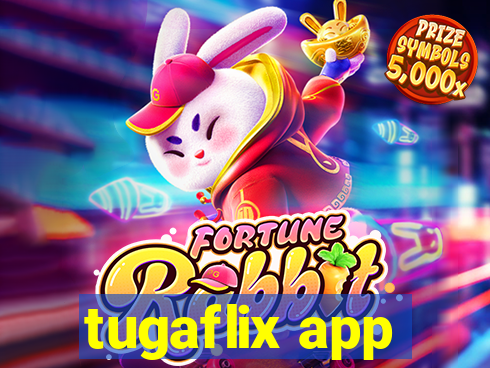 tugaflix app