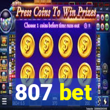 807 bet