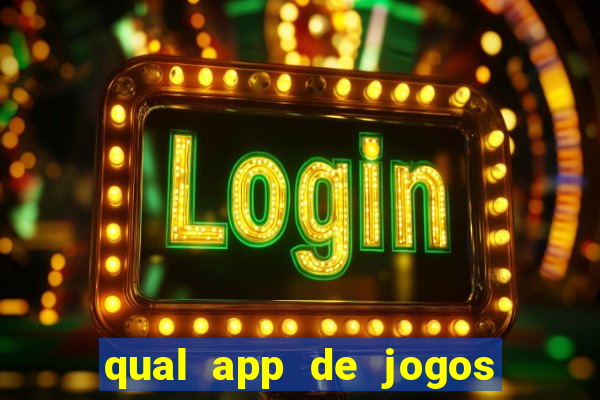qual app de jogos que ganha dinheiro de verdade