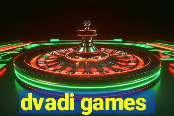 dvadi games