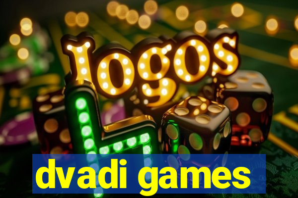 dvadi games