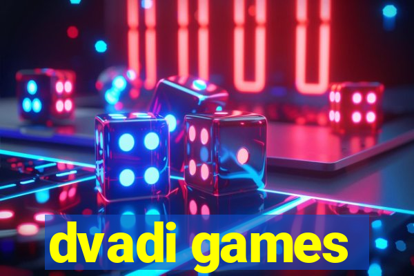 dvadi games