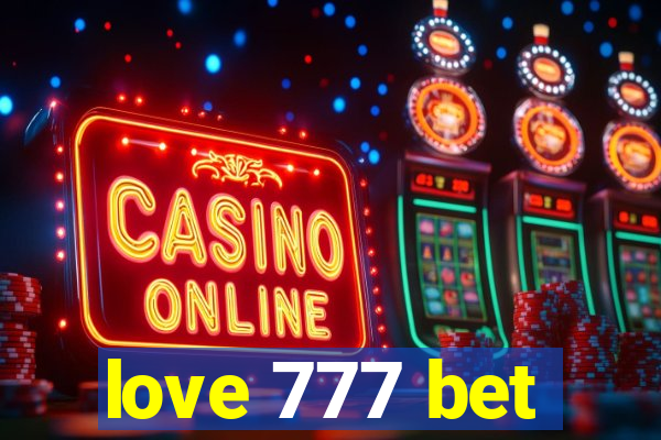 love 777 bet