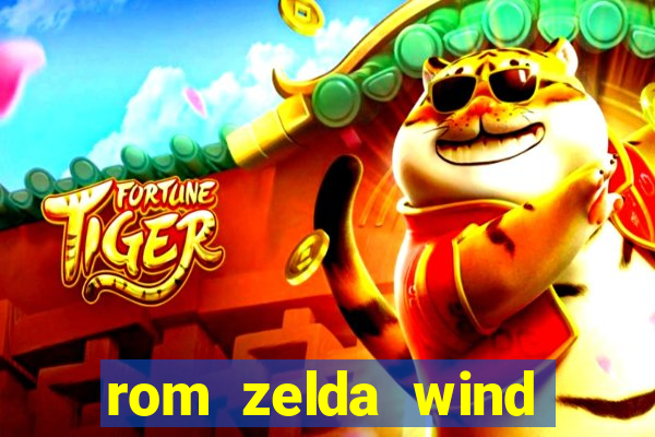 rom zelda wind waker pt br