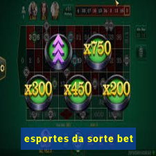 esportes da sorte bet
