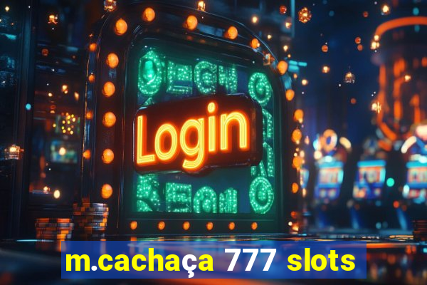 m.cachaça 777 slots