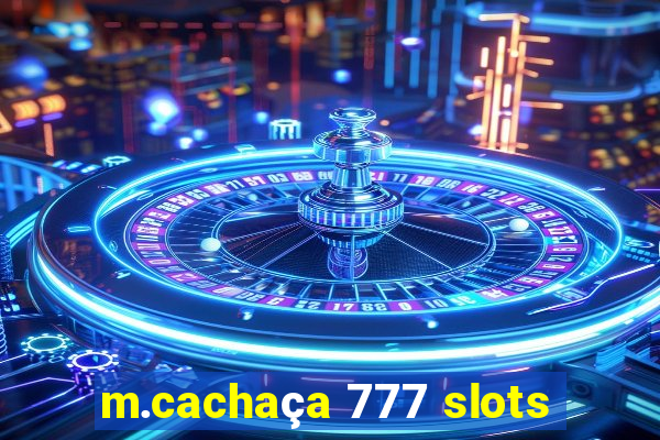 m.cachaça 777 slots