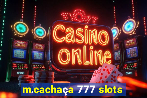 m.cachaça 777 slots