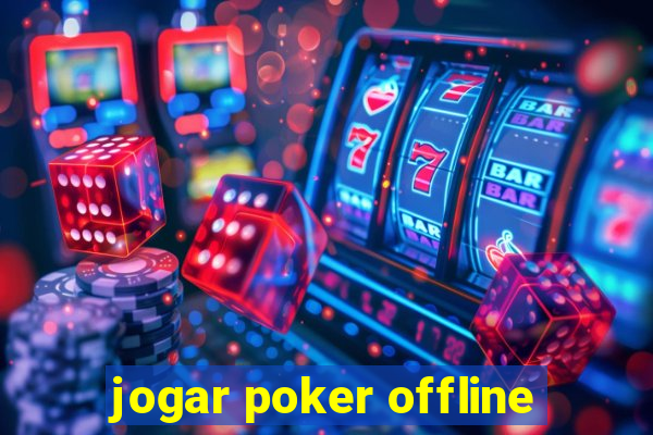 jogar poker offline