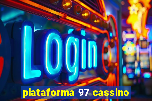 plataforma 97 cassino