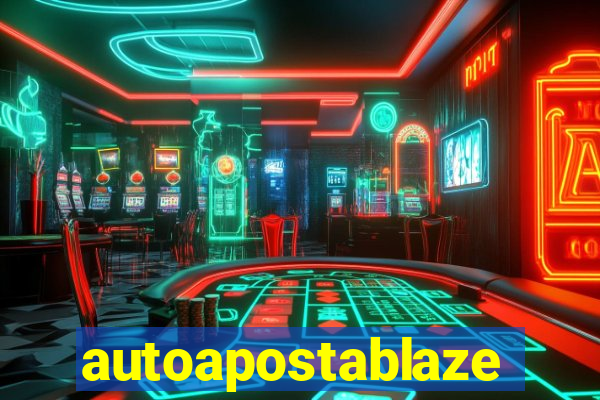 autoapostablaze